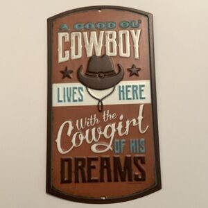 Good Ol’ Cowboy Metal Sign